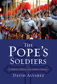 Cover image: The Pope's Soldiers 9780700617708