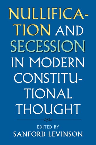 Omslagafbeelding: Nullification and Secession in Modern Constitutional Thought 9780700622979