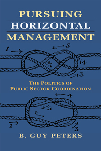 Cover image: Pursuing Horizontal Management 9780700620944