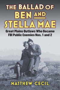 Cover image: The Ballad of Ben and Stella Mae 9780700623242