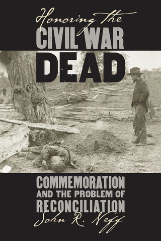 Imagen de portada: Honoring the Civil War Dead 9780700613663