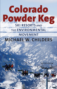 Cover image: Colorado Powder Keg 9780700618699