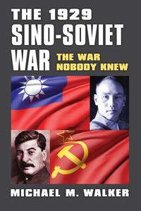 Cover image: The 1929 Sino-Soviet War 9780700623754