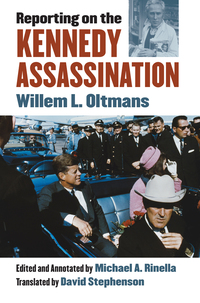Imagen de portada: Reporting on the Kennedy Assassination 9780700623785