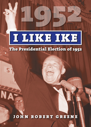 Imagen de portada: I Like Ike 9780700624041