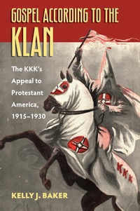 Titelbild: Gospel According to the Klan 9780700624478
