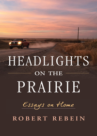 Omslagafbeelding: Headlights on the Prairie 9780700624713