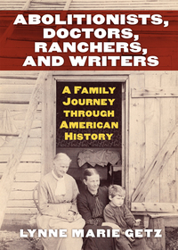 Cover image: Abolitionists, Doctors, Ranchers, and Writers 9780700624904
