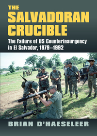 Cover image: The Salvadoran Crucible 9780700625123