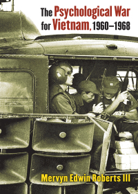 Imagen de portada: The Psychological War for Vietnam, 1960-1968 9780700625833