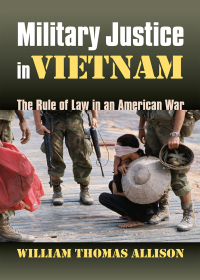 Imagen de portada: Military Justice in Vietnam 9780700614608