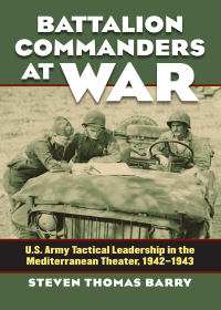 Omslagafbeelding: Battalion Commanders at War 9780700618996