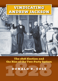 Cover image: Vindicating Andrew Jackson 9780700616619