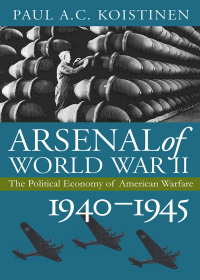 Cover image: Arsenal of World War II 9780700613083