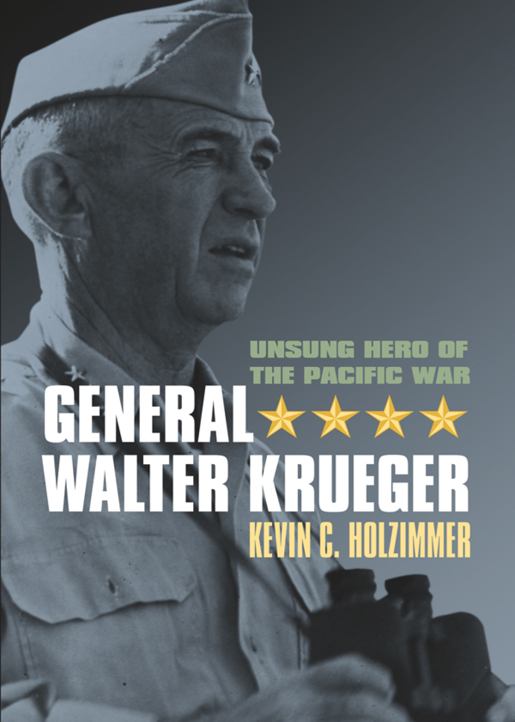 General Walter Krueger Unsung Hero of the Pacific War