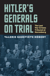 Cover image: Hitler's Generals on Trial 9780700616985