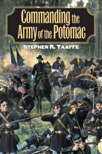 Cover image: Commanding the Army of the Potomac 9780700614516