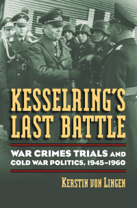 صورة الغلاف: Kesselring's Last Battle 9780700616411