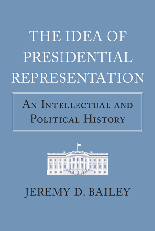 Cover image: The Idea of Presidential Representation 9780700628155