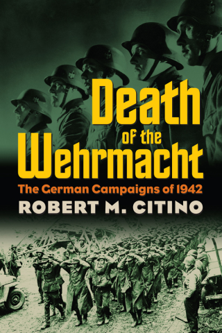 Cover image: Death of the Wehrmacht 9780700615315