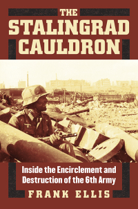表紙画像: The Stalingrad Cauldron 9780700628636