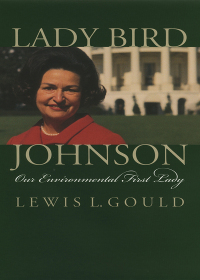 Cover image: Lady Bird Johnson 9780700609925