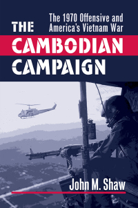 Omslagafbeelding: The Cambodian Campaign 9780700614059