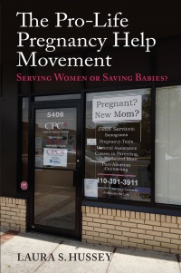 Omslagafbeelding: The Pro-Life Pregnancy Help Movement 9780700629008