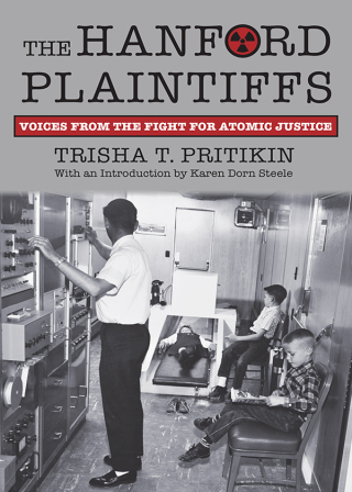Cover image: The Hanford Plaintiffs 9780700629039