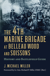 Imagen de portada: The 4th Marine Brigade at Belleau Wood and Soissons 9780700629572