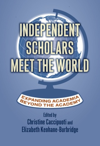 Imagen de portada: Independent Scholars Meet the World 9780700629909