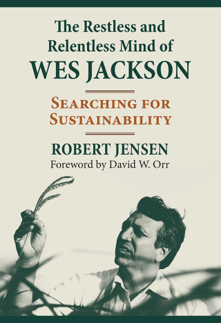 Imagen de portada: The Restless and Relentless Mind of Wes Jackson 9780700630554