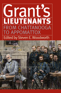 Cover image: Grant’s Lieutenants 9780700615896