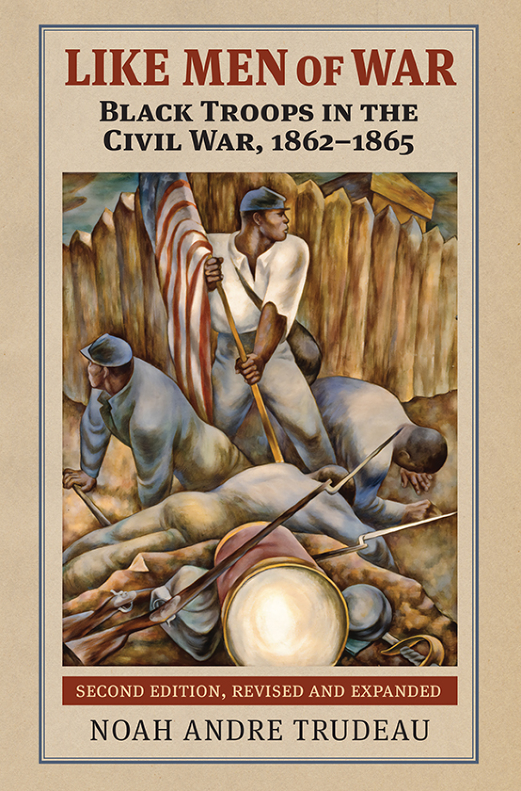 Like Men of War Black Troops in the Civil War, 1862-1865