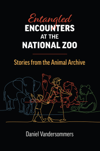 Titelbild: Entangled Encounters at the National Zoo 9780700635689