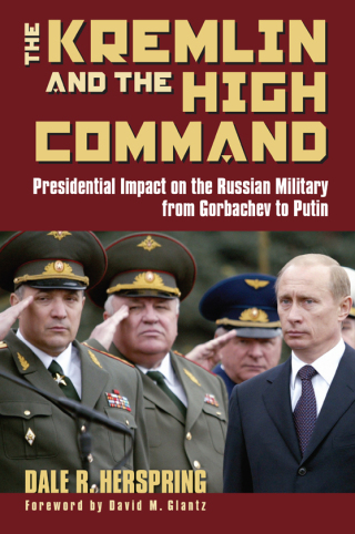 Imagen de portada: The Kremlin and the High Command 9780700614677