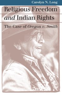 Cover image: Religious Freedom and Indian Rights 9780700610631