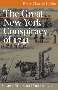 Imagen de portada: The Great New York Conspiracy of 1741 9780700612468