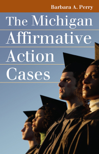 Omslagafbeelding: The Michigan Affirmative Action Cases 9780700615483