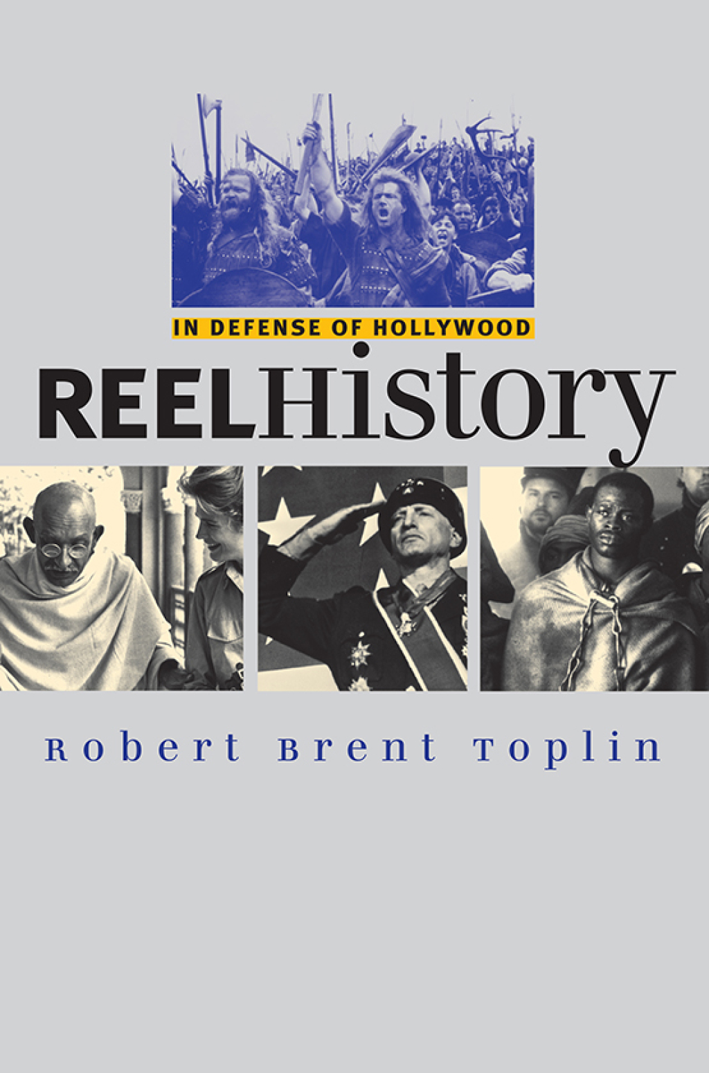 Reel History In Defense of Hollywood