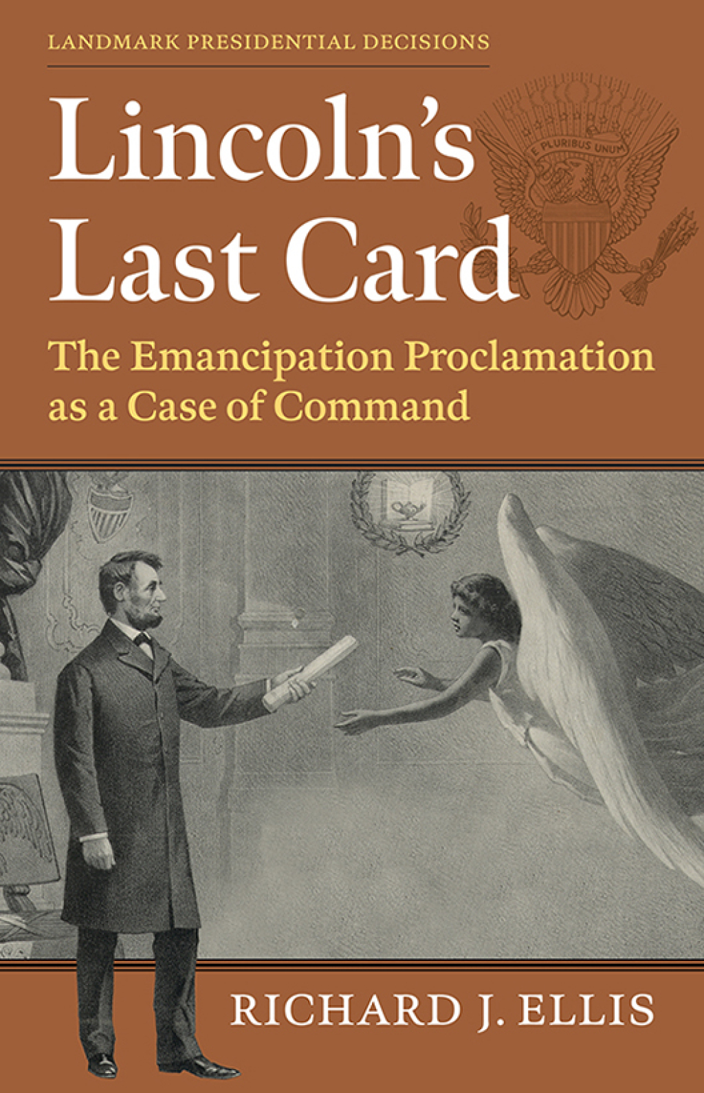 Lincoln’s Last Card The Emancipation Proclamation as a Case of Command