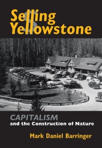 表紙画像: Selling Yellowstone 9780700611676