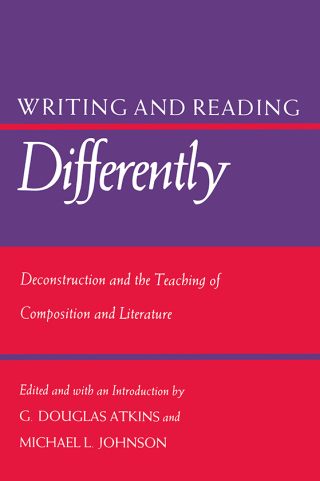 صورة الغلاف: Writing and Reading Differently 9780700602834