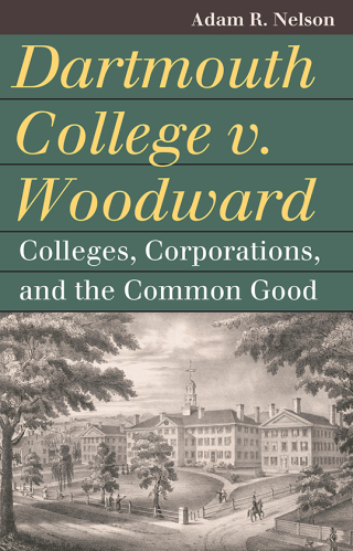 Cover image: Dartmouth College v. Woodward 9780700638673