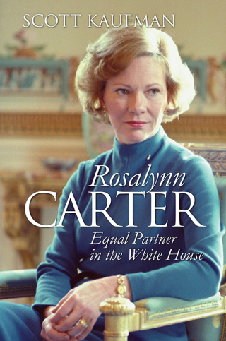 Cover image: Rosalynn Carter 9780700615445