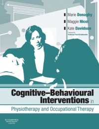Cover image: Cognitive Behavioural Interventions in Physiotherapy and Occupational Therapy 9780750688000