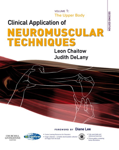 Clinical Application of Neuromuscular Techniques, Volume 1: The Upper Body, 2nd Edition - FULL INSTANT DOWNLOAD | PDF DOCX EPUB