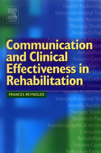 Cover image: Communication and Clinical Effectiveness in Rehabilitation 9780750656658