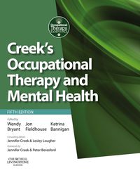 Cover image: Creek's Occupational Therapy and Mental Health 5th edition 9780702045899