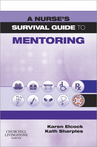 Imagen de portada: A Nurse's Survival Guide to Mentoring 9780702039461